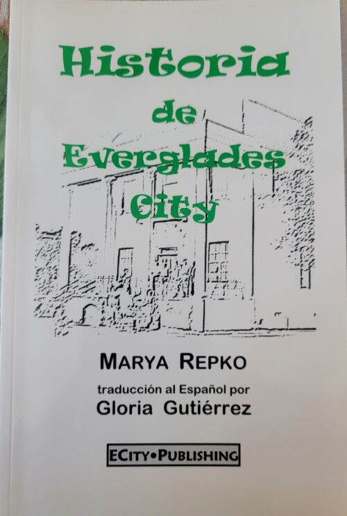 Historia de Everglades City by Marya Repko